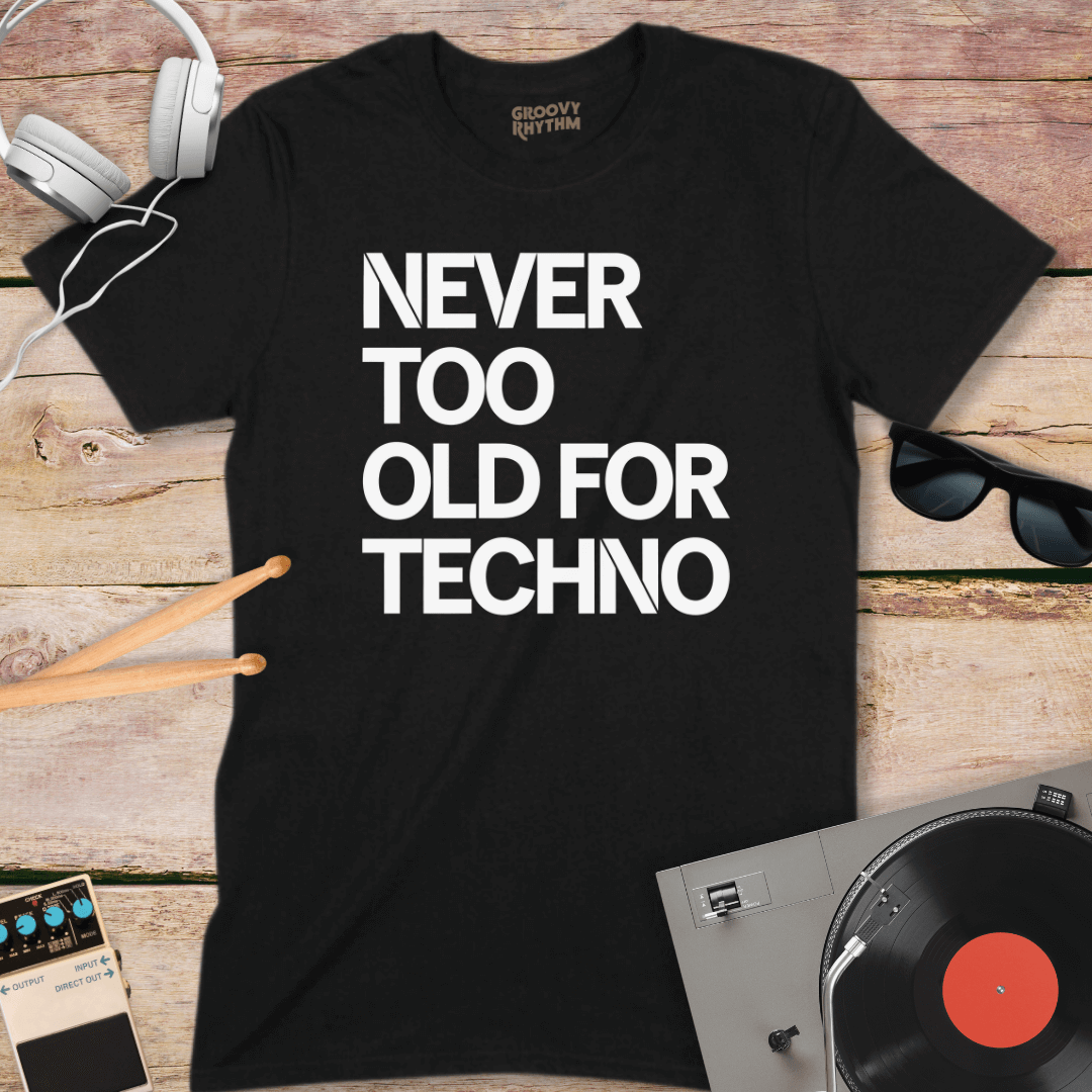 Never Too Old Techno Tee