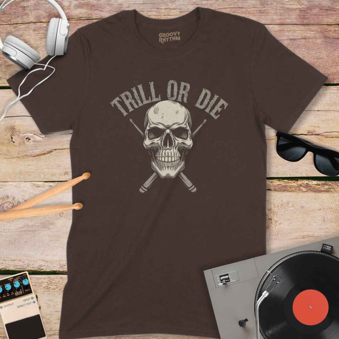 Trill or Die Tee