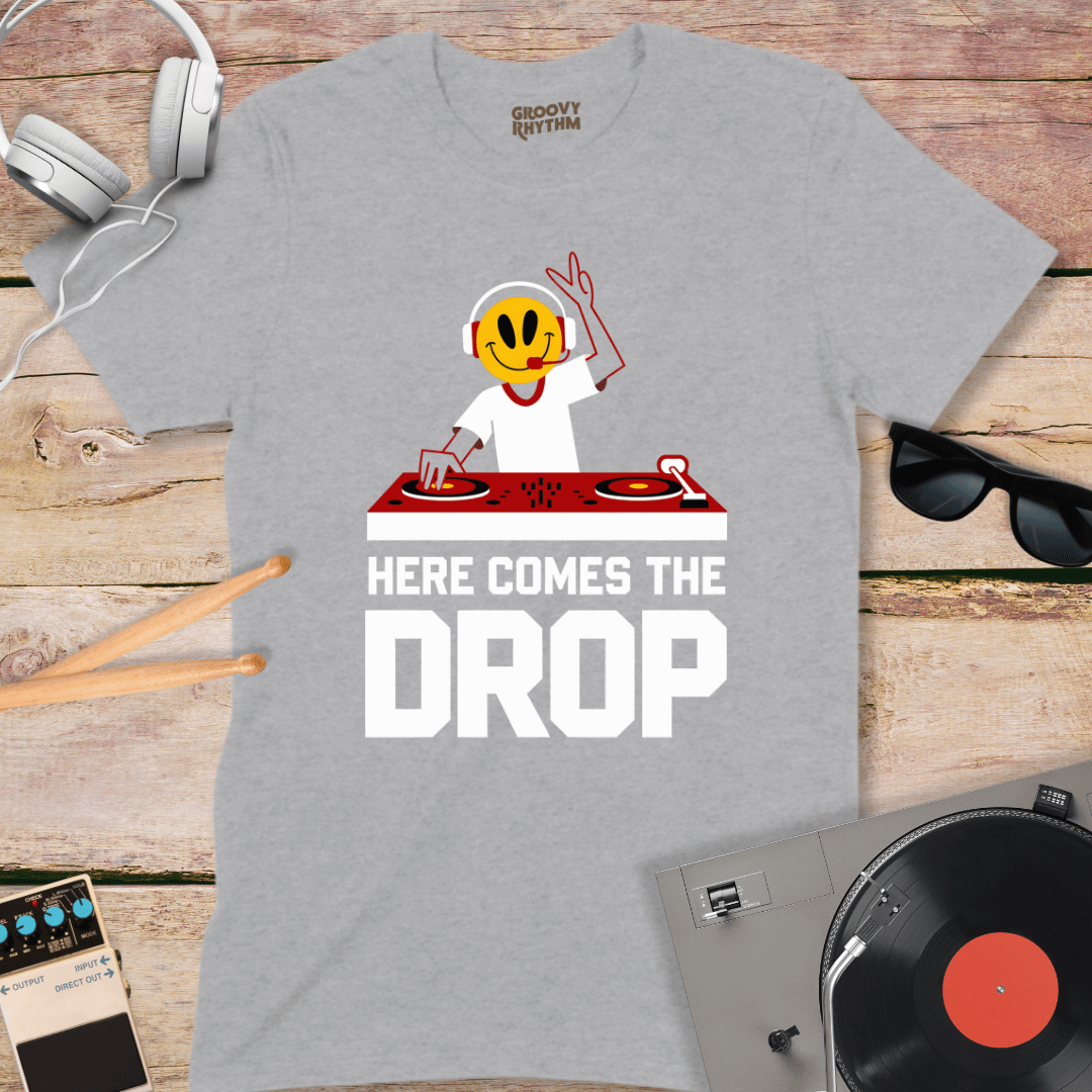 Here Comes The Drop Tshirt