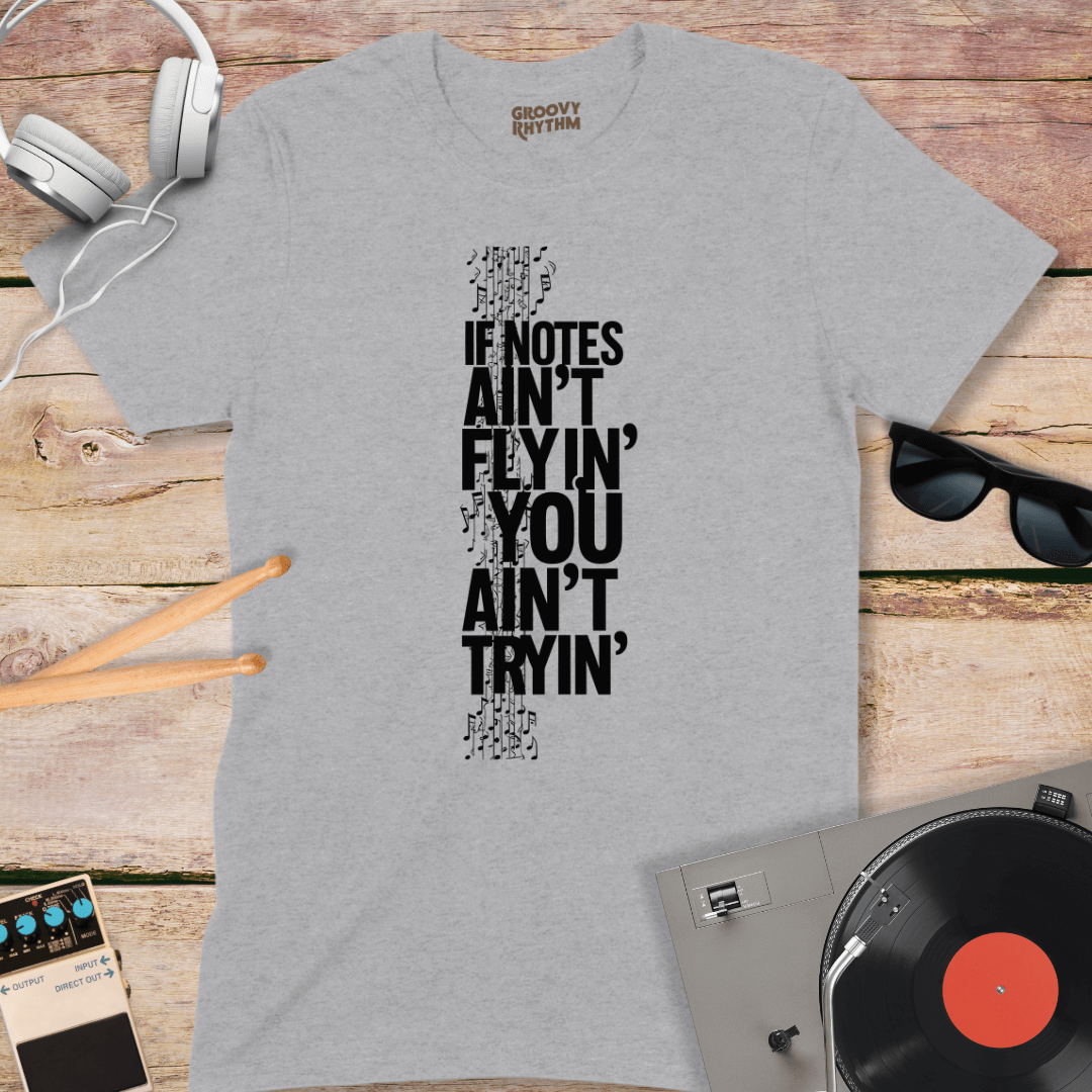 If Notes Ain't Flyin' Tshirt
