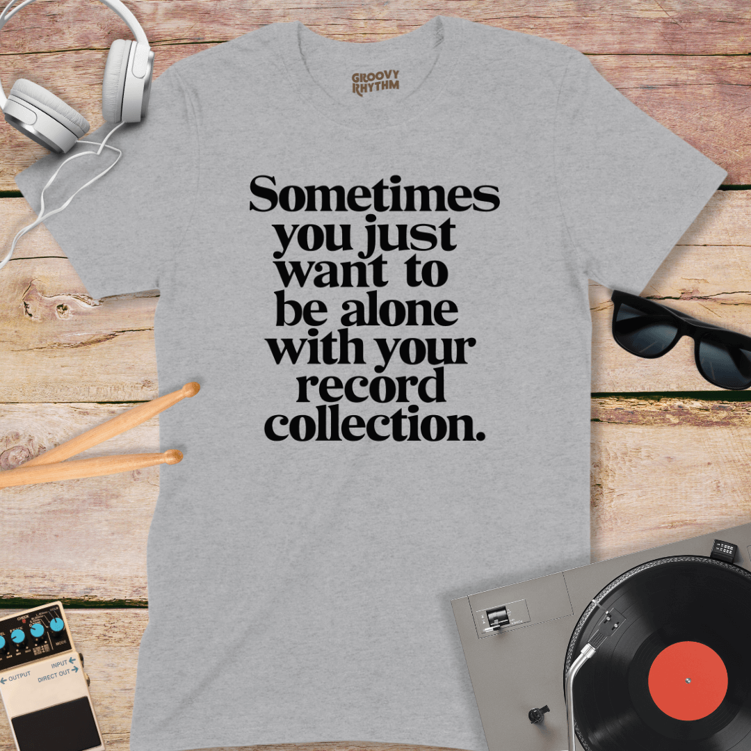 Be Alone with Your Vinyl Tee