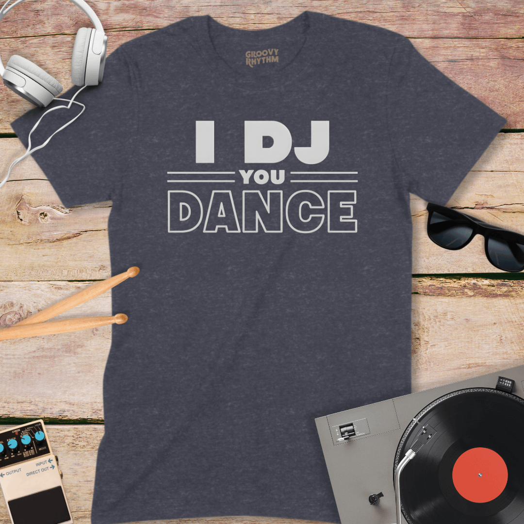 I DJ You Dance Tee