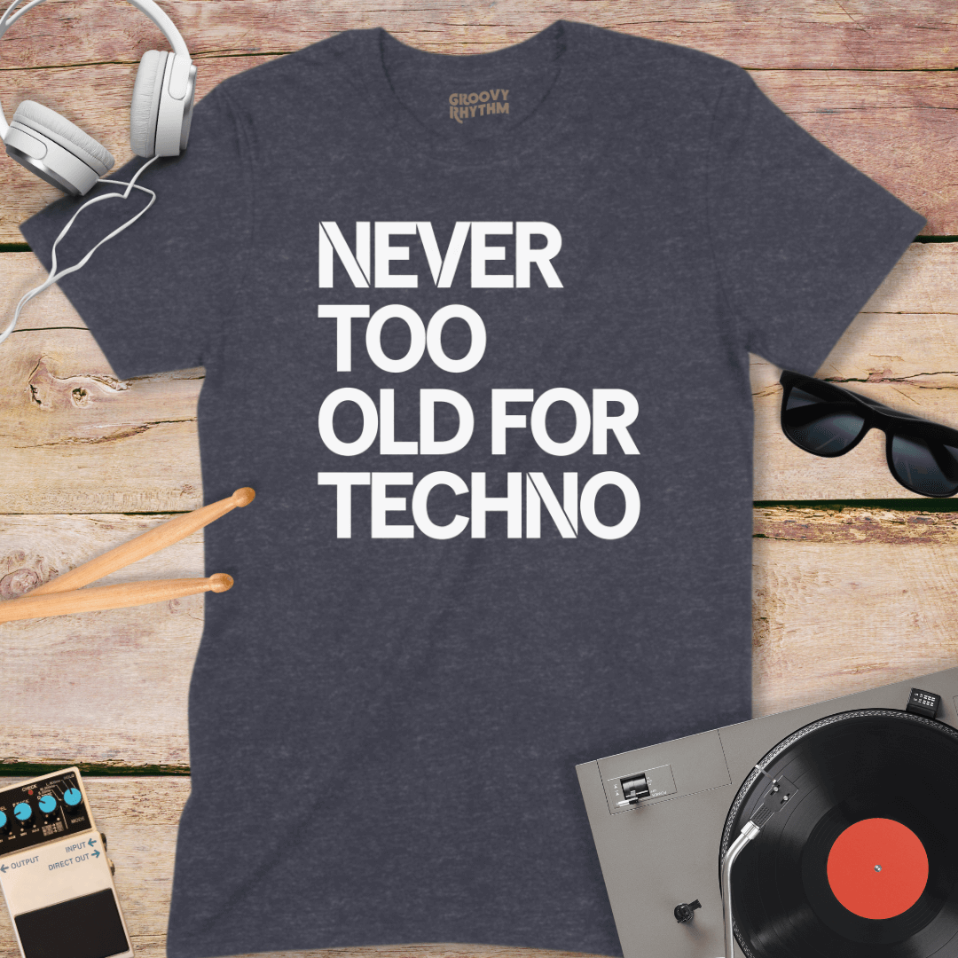 Never Too Old Techno Tee