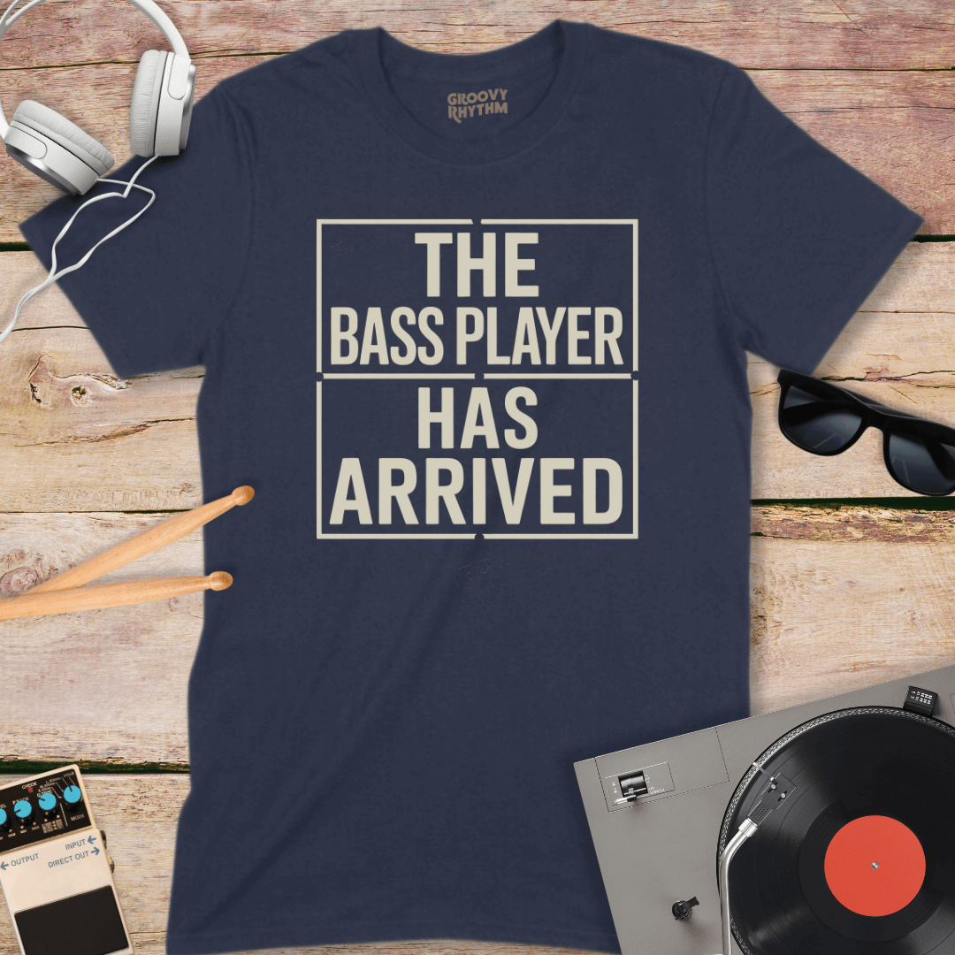 The Bass Player has Arrived Tee