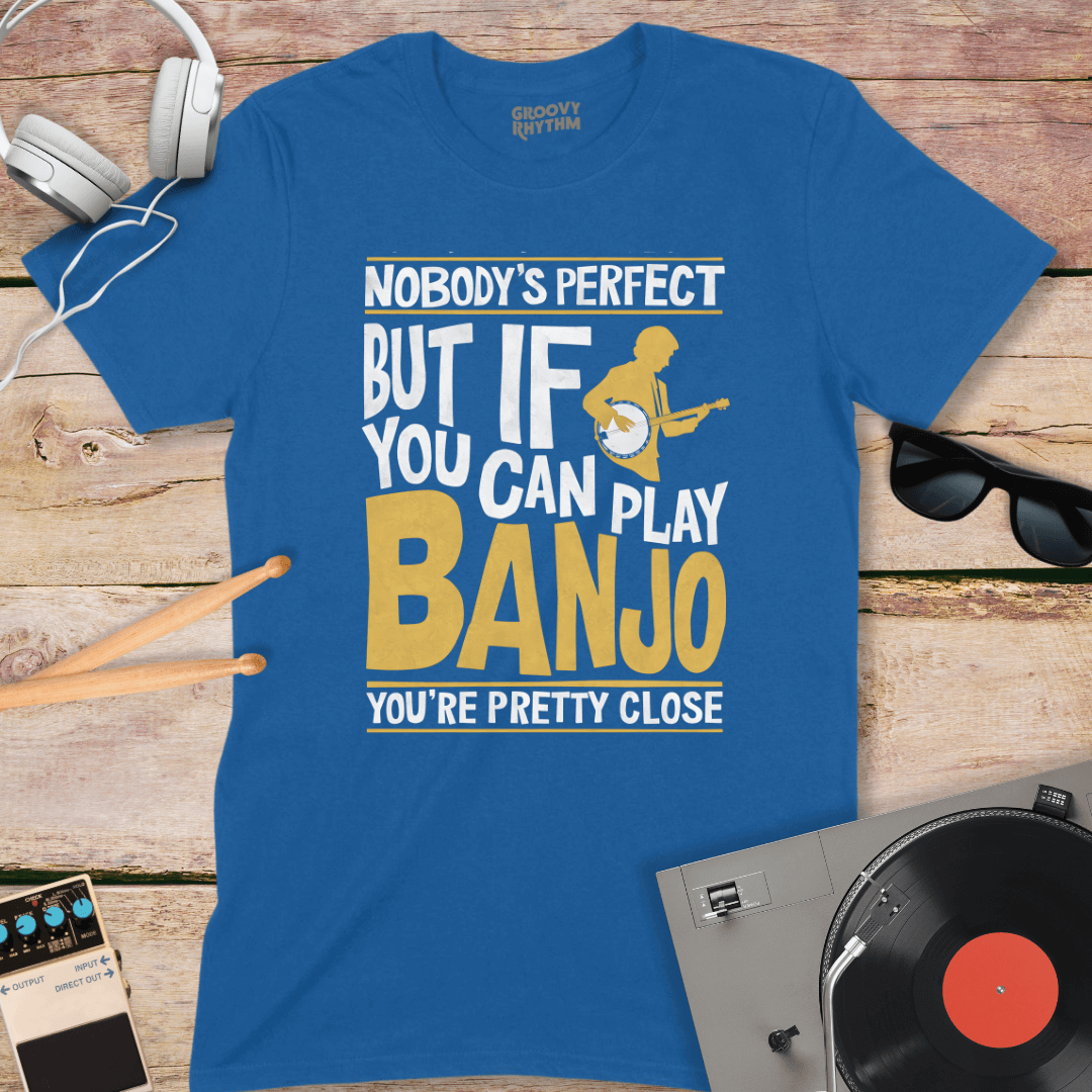 Nobody's Perfect Banjo Tshirt