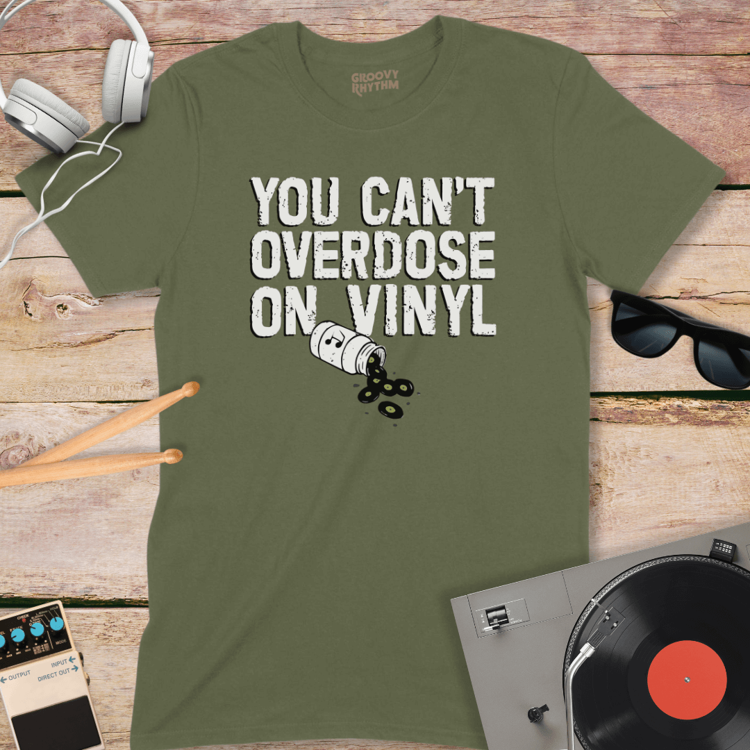 You Can't Overdose on Vinyl Tee