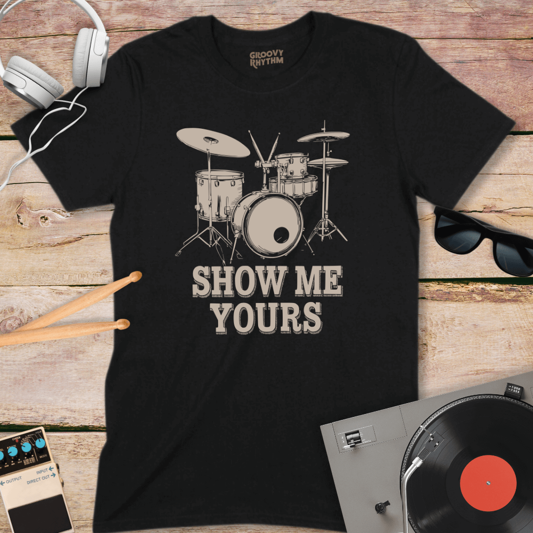 Show Me Yours Drum Tee