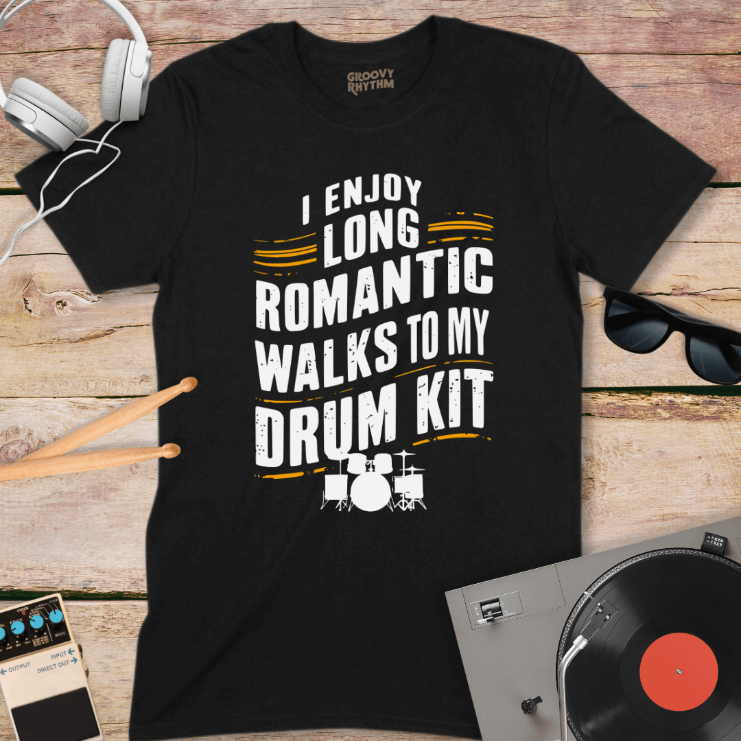 Romantic Walks to My Drum Kit Tee