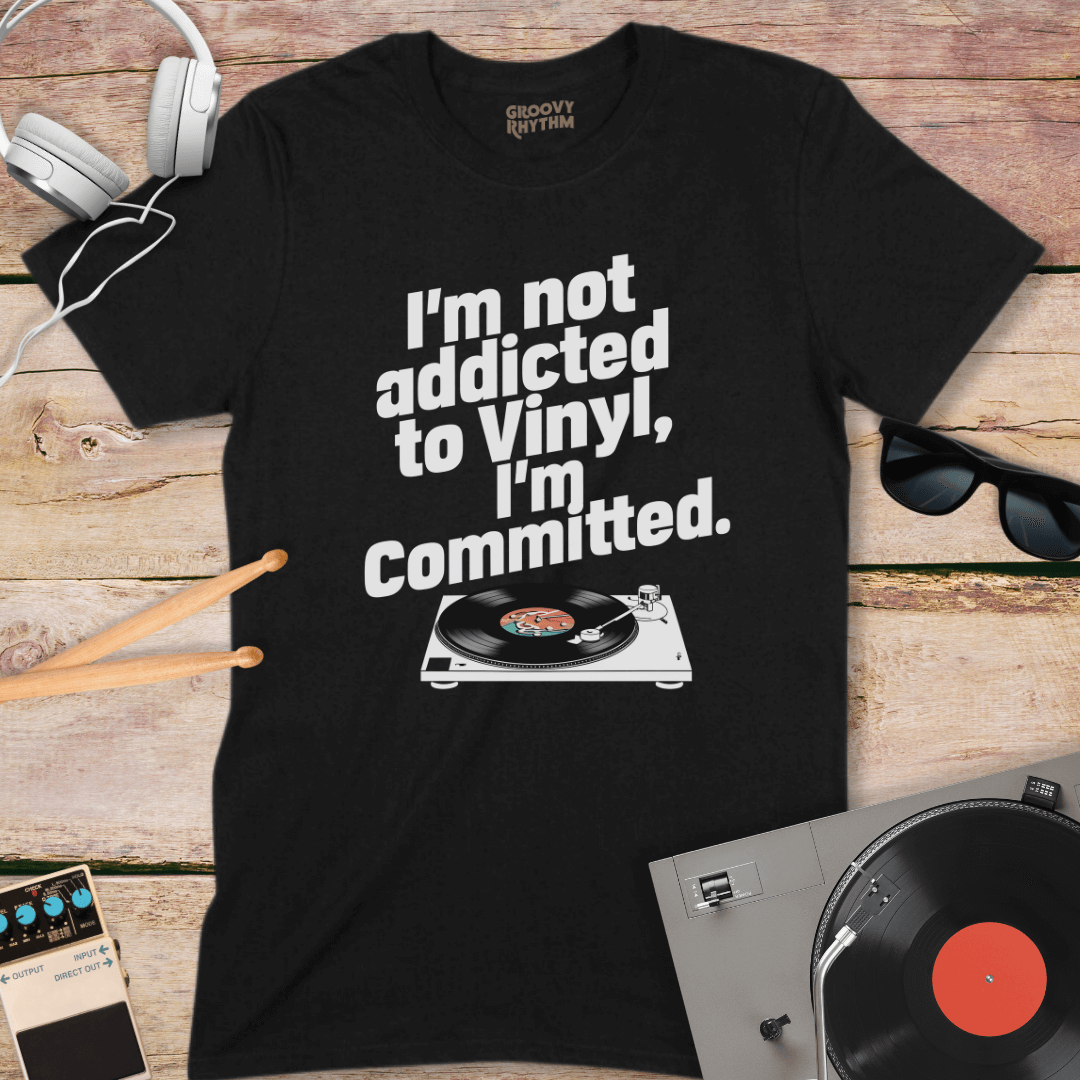 I'm Not Addicted to Vinyl Tee