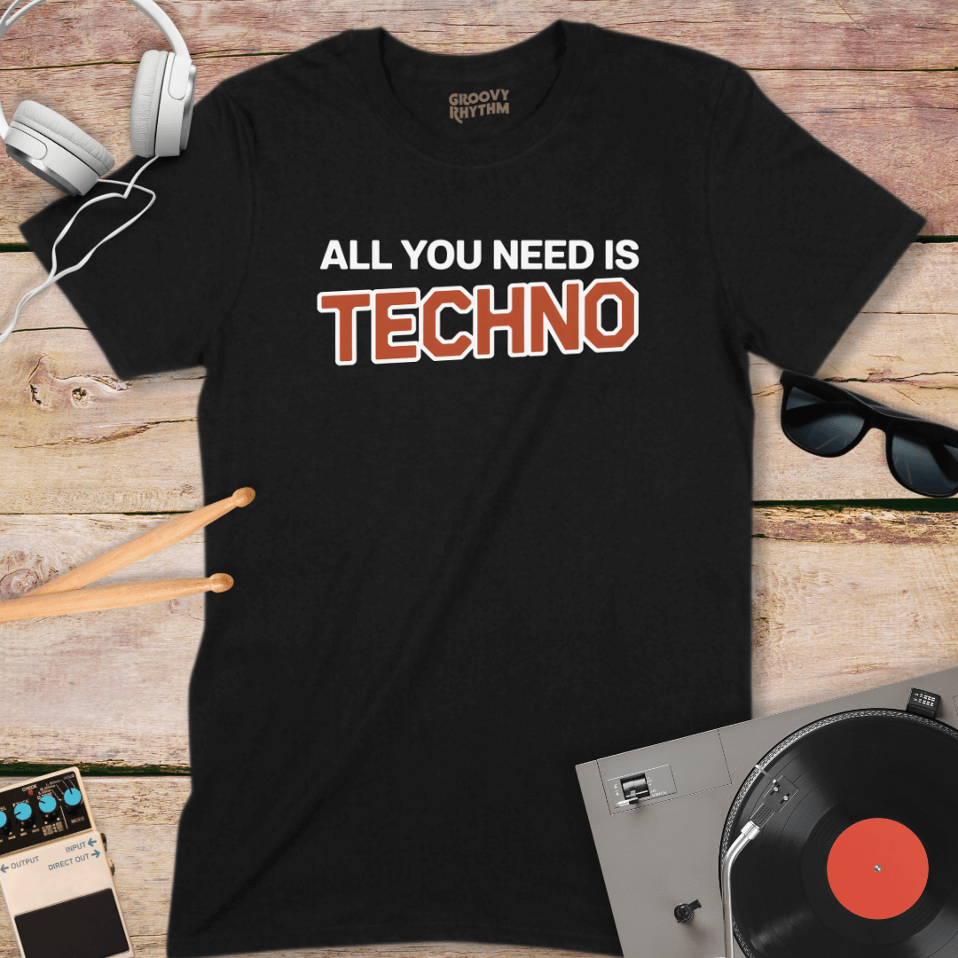 All You Need Techno Tee
