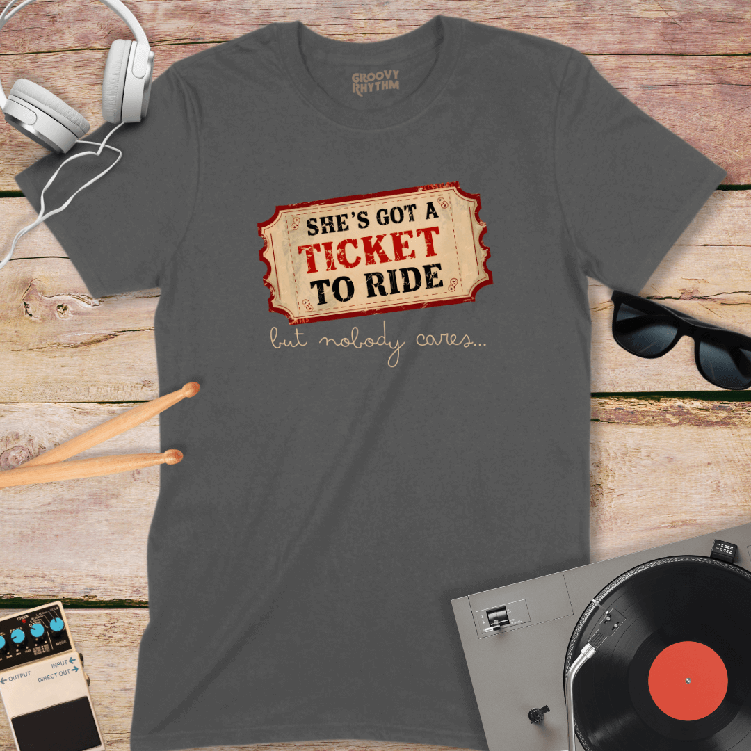 She's Got A Ticket To Ride Tee