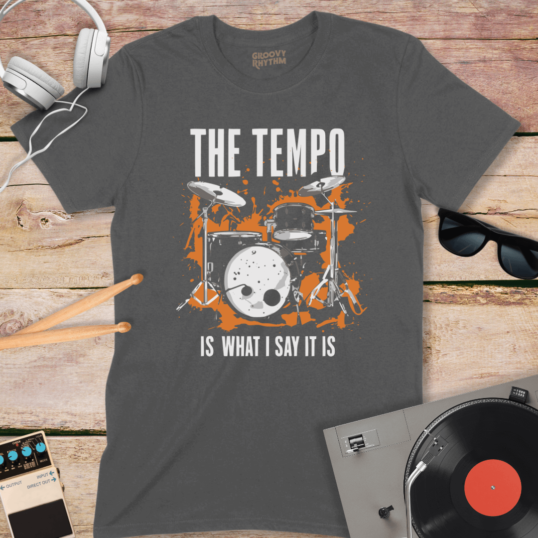 The Tempo Is What I Say Tshirt