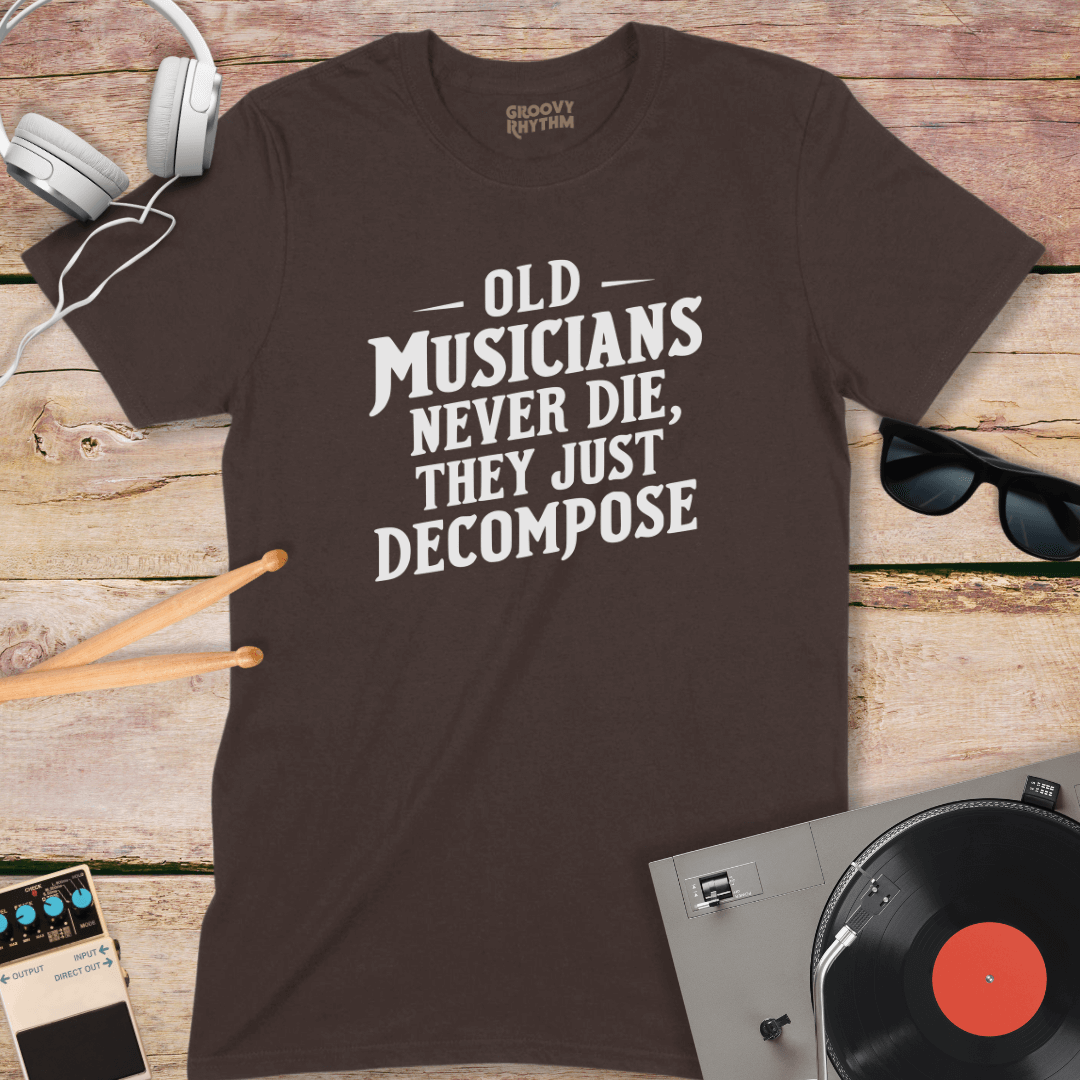 Old Musicians Never Die T-Shirt