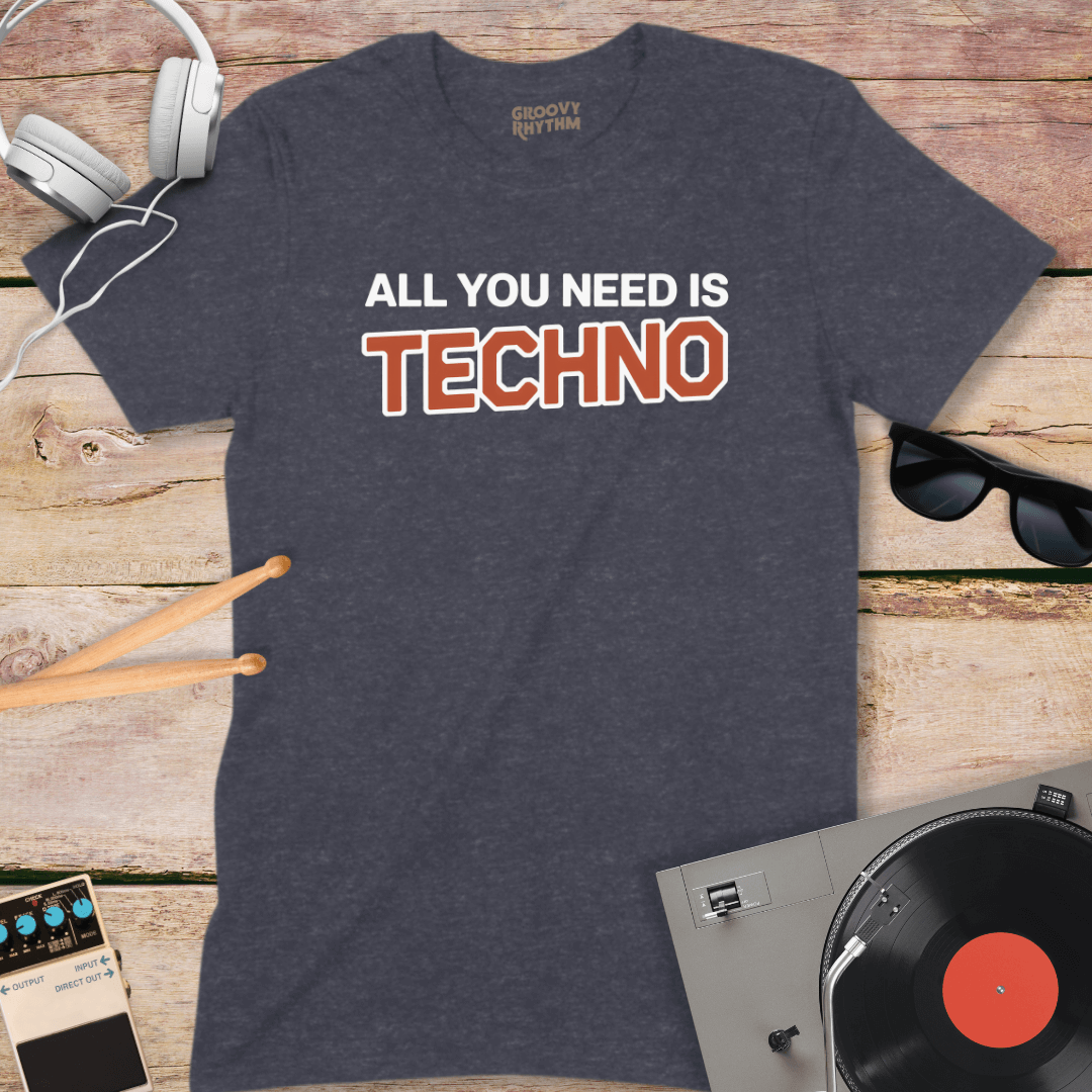 All You Need Techno Tee