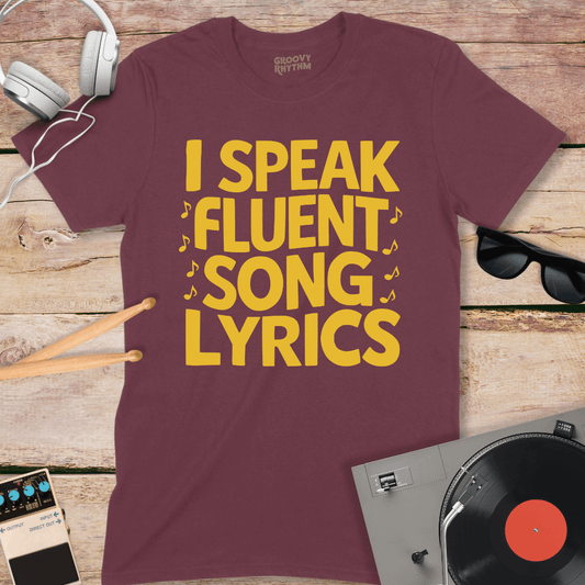 I Speak Fluent Song Lyrics Tee