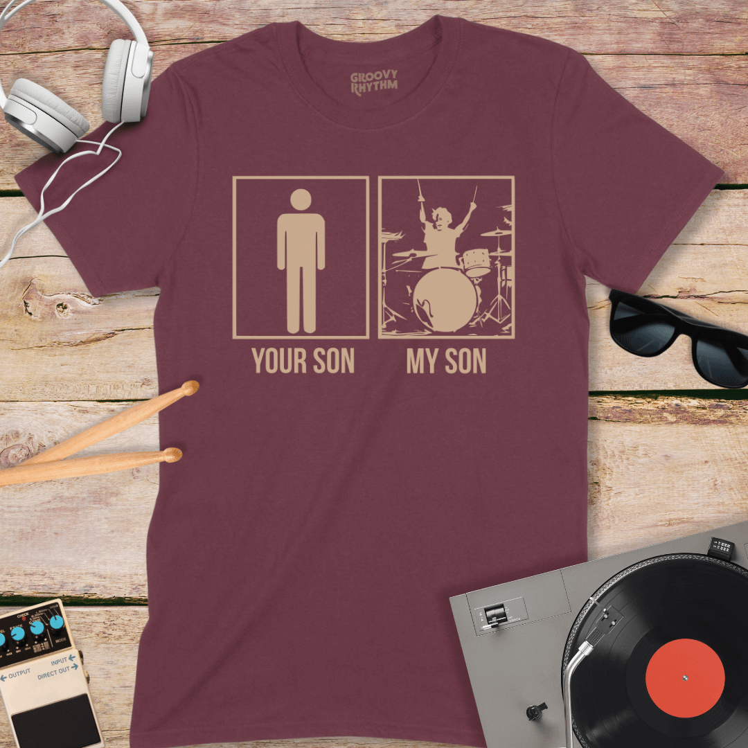 Your Son, My Son Drummer Dad T-Shirt