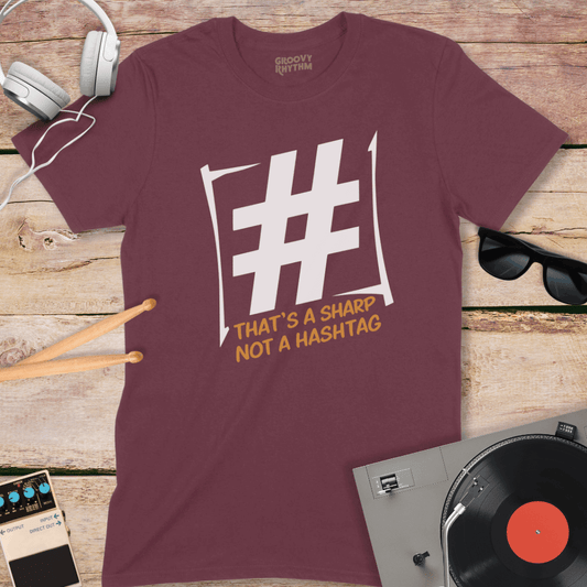 It's a Sharp, Not a Hashtag Tee