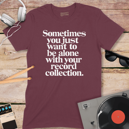 Be Alone with Your Vinyl Tee