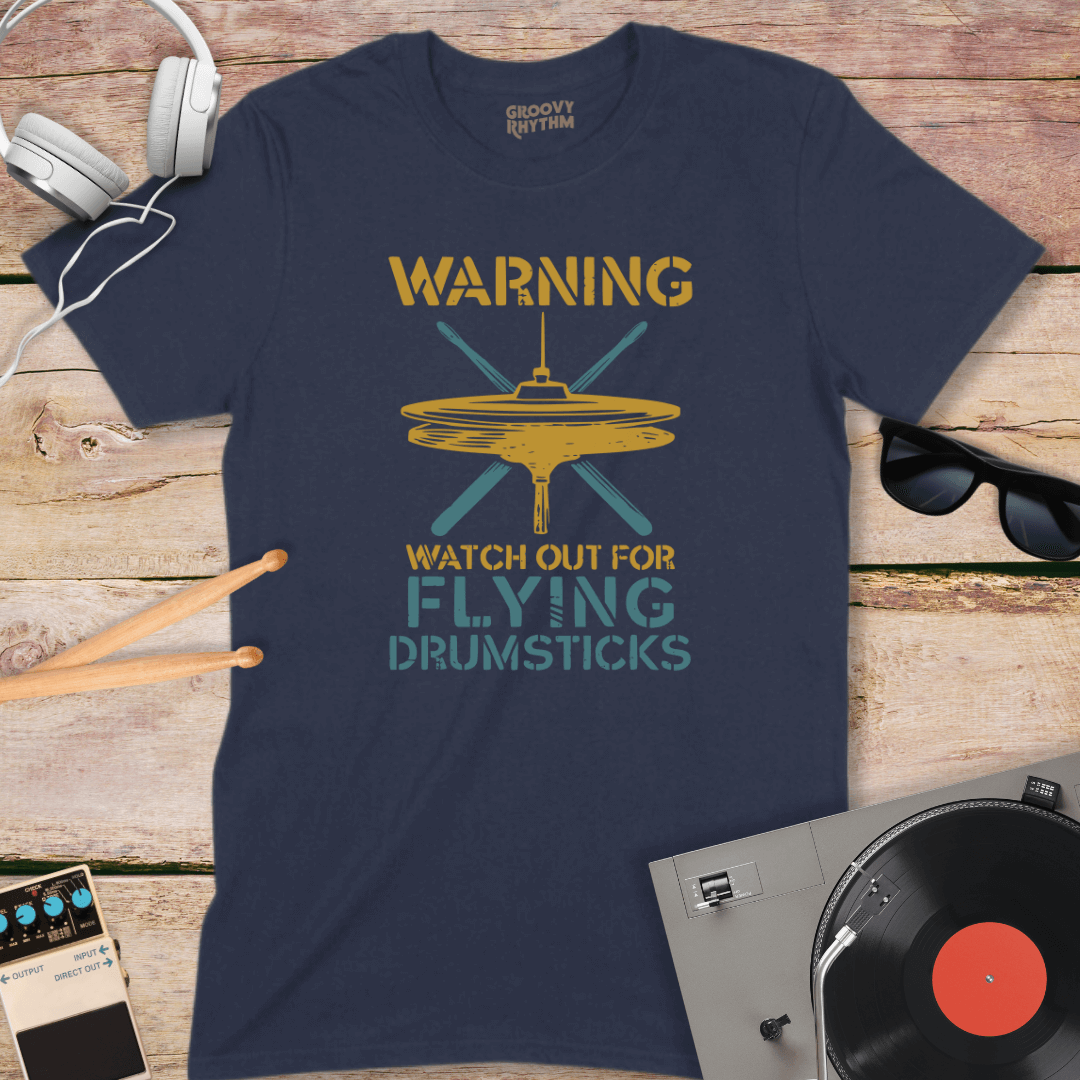 Warning, Watch Out for Flying Drumsticks Tee