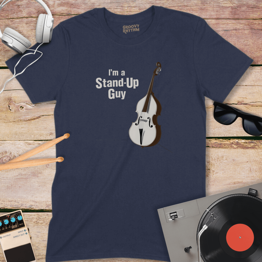 I'm a Stand Up Guy Tshirt