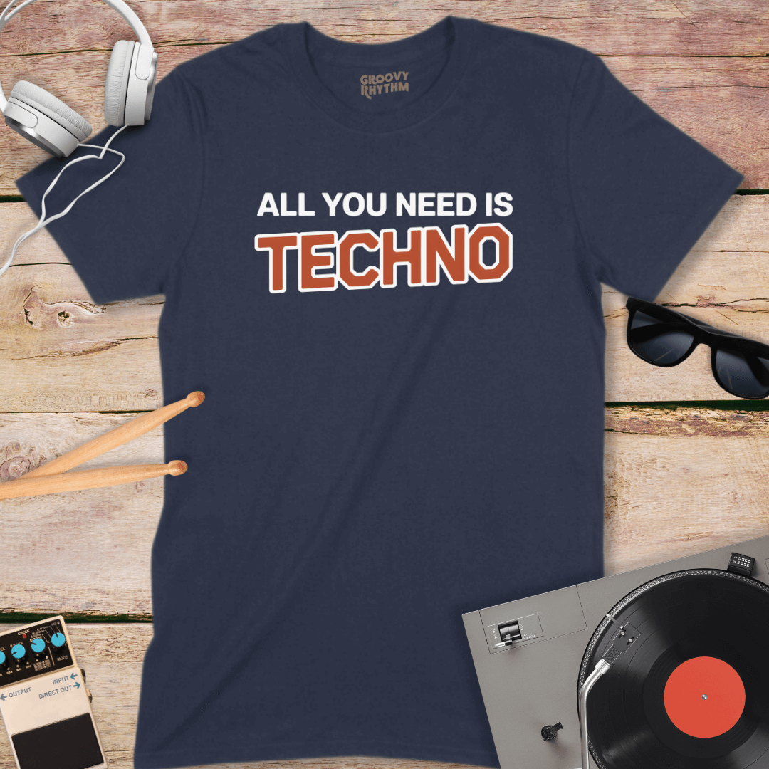 All You Need Techno Tee