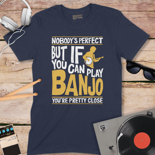 Nobody's Perfect Banjo Tshirt