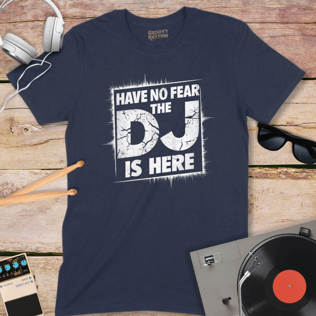 The DJ is Here Tshirt