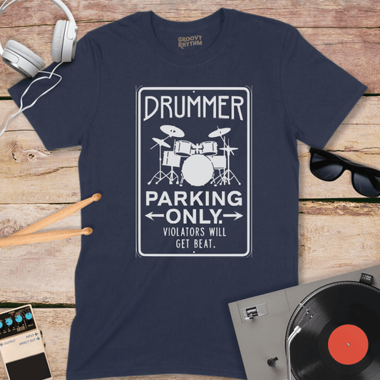 Drummer Parking Only Tee