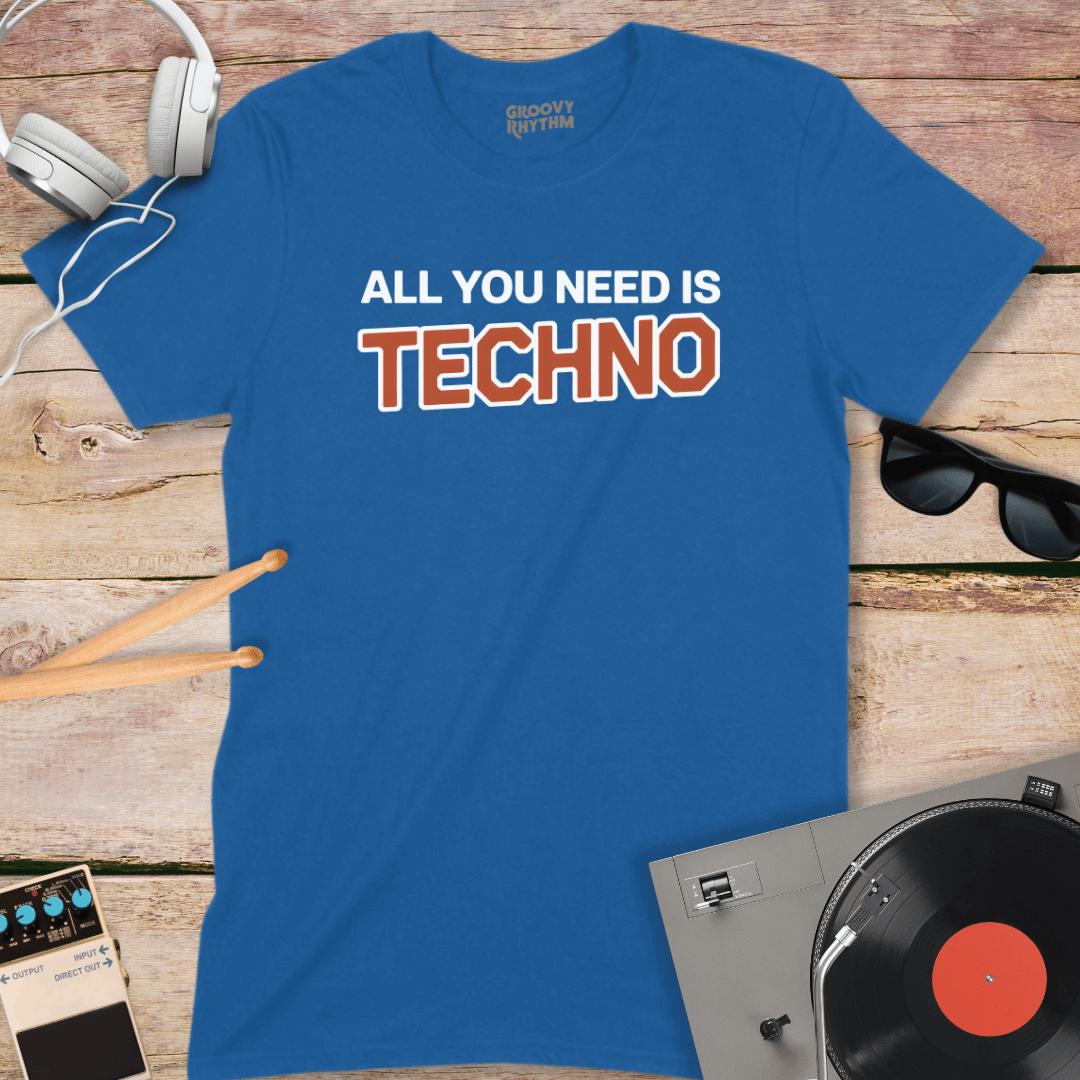 All You Need Techno Tee