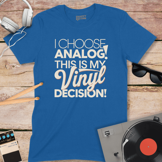 I Choose Analog Tshirt