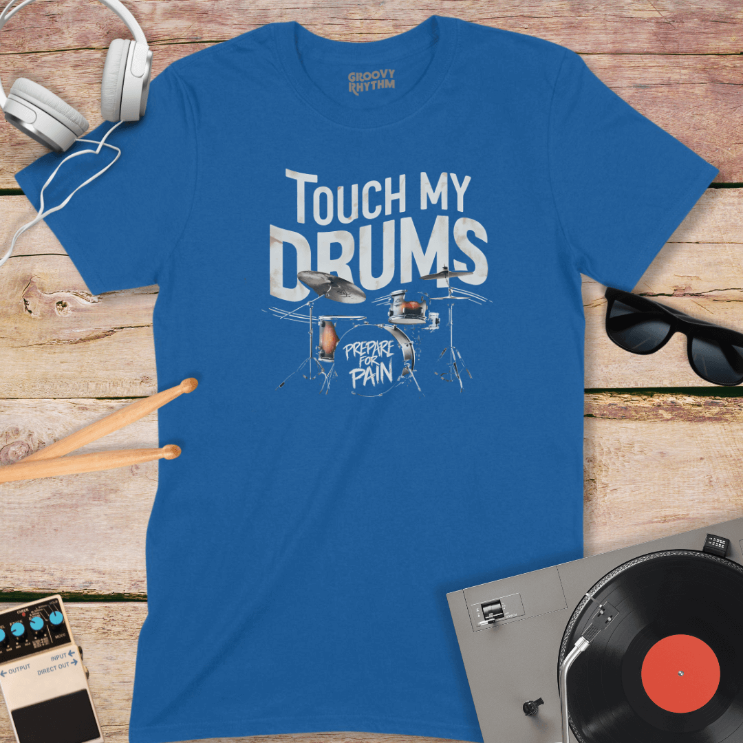 Touch My Drums T-Shirt